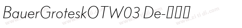 BauerGroteskOTW03 De字体转换